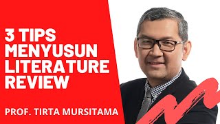 Cara Membuat Literature Review Tiga Tips Mudah  Tirta Mursitama [upl. by Noyerb]