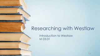 M0301 Intro to Westlaw [upl. by Jaquelyn288]