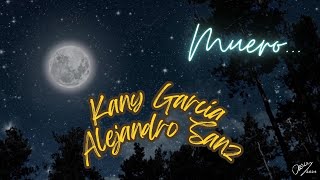 Kany García y Alejandro Sanz Muero [upl. by Allesig944]