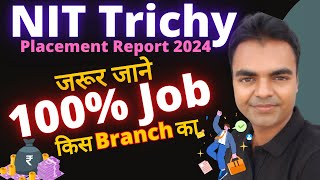 NIT Trichy Placements Report 2024 BTech CSE Package MTech Average Package Best BTech Branch in NIT [upl. by Vetter]