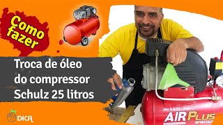 Como trocar óleo de compressor schulz 24 ou 25 litros [upl. by Nyraa669]