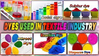 Types Of Dyes Used In Textile Industry [upl. by Doloritas]