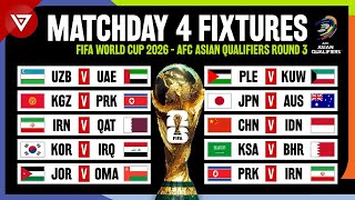 🔴 Matchday 4 Fixtures FIFA World Cup 2026 Qualification  AFC Asian Qualifiers Round 3 [upl. by Eimiaj933]