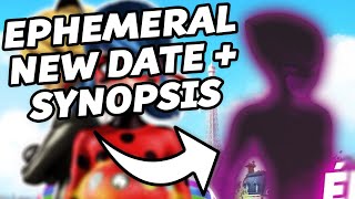 NEW Ephemeral Synopsis  Date Miraculous Ladybug News [upl. by Ambur]