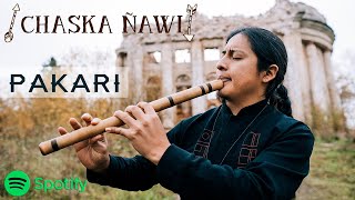 Pakari  Chaska Ñawi Official Video Wonderful Andean Music [upl. by Yim]