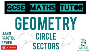 Circle Sectors  Areas and Arc Lengths  Grade 6 Series  GCSE Maths Tutor [upl. by Ynots685]