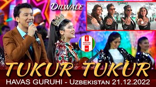 Tukur Tukur  Dilwale  HAVAS GURUHI  Uzbekistan 21122022 [upl. by Church]