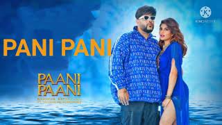 Pani PaniFull mp3 Song ByBadshah Aastha Gill Jacqueline Fernandez Latest songs Sainya dekha aise [upl. by Chavaree947]