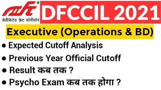 DFCCIL 2021 Executive Operations amp BD Expected cutoff Result Date Psycho Exam Date [upl. by Annayram80]