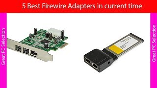 5 Best Firewire Adapters in current time [upl. by Urquhart]