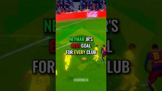 Neymar Jrs Best Goal For Every Club 🪄⚽ [upl. by Mike]