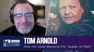 What Drove Tom Arnold’s Sister to Become the “Queen of Meth” [upl. by Emoraj217]