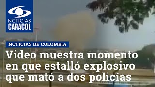 Video muestra momento en que estalló explosivo que mató a dos policías en Cúcuta [upl. by Lenehc910]