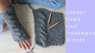 Super Chunky Cable Knit Fingerless Gloves [upl. by Bal220]