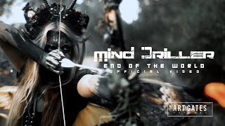 Mind Driller  End Of The World Official Video [upl. by Aidnyl]