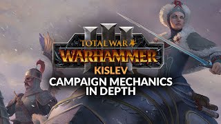 KISLEV CAMPAIGN MECHANICS IN DEPTH  Total War Warhammer 3 [upl. by Brocklin]