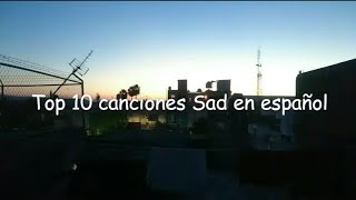 10 Canciones Tristes en Español [upl. by Cuda]