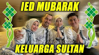 IED MUBARAK KELUARGA SULTAN [upl. by Guarino]