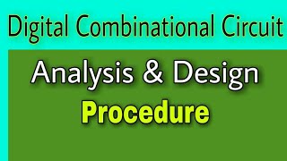 ANALYSIS OF COMBINATIONAL LOGIC CIRCUITS I DIGITAL ELECTRONICS I COMPUTER LOGIC DESIGN [upl. by Enirolf]