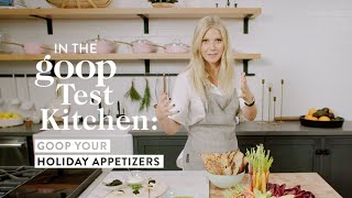 Gwyneth Paltrow Shares 3 Easy Holiday Appetizers To Impress Your Guests  Goop [upl. by Guillemette842]