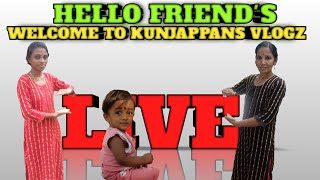 Kunjappans vlogz is live Hello my dear family members🥰 [upl. by Kirsti]