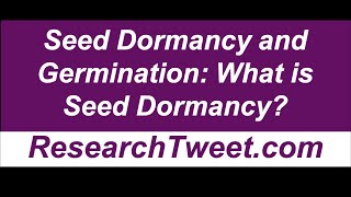 Seed Dormancy and Germination What is Seed Dormancy [upl. by Lever]