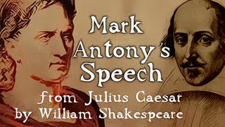 Mark Antonys Speech From Julius Caeser by William Shakespeare [upl. by Ahtekal]