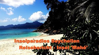 SEYCHELLEN  2024  Hauptinsel Mahé  Reisebericht  Text korrigiert  siehe ältere Version [upl. by Llednav517]