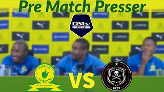 Mamelodi Sundowns vs Orlando Pirates  Pre Matach Presser  Coach Rhulani Mokwena Mkhulise amp Maboe [upl. by Amles]