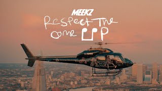 MEEKZ  RESPECT THE COME UP 🚁📈 [upl. by Ahsoj272]