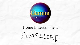 Gemini Home Entertainment Oversimplified [upl. by Mil]