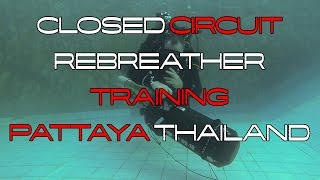 Closed Circuit Rebreather Training Pattaya Thailand [upl. by Ferreby]