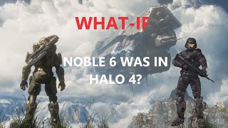 NOBLE 6 in Halo 4 What If Noble team survived Reach Part 5 [upl. by Llesig]