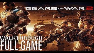 Gears of War 2 Full Game Walkthrough  No Commentary GearsofWar2 Full Game  Gears 2 Full Game [upl. by Other]