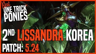 Best Lissandra Top OTP  Ranked Master KR Patch 524  121715 [upl. by Anyrtak837]