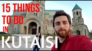 15 THINGS TO DO IN KUTAISI GEORGIA  BUDGET GEORGIA [upl. by Valleau538]