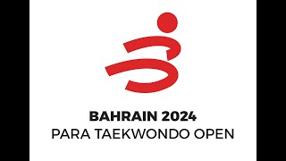 Court 2 Bahrain 2024 Para Taekwondo Open [upl. by Eet]