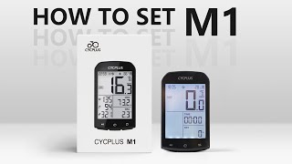 How to set your M1 Heres everything about the CYCPLUS GPS Bike Computer [upl. by Ree534]