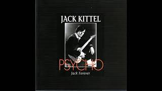 Jack Kittel  Psycho Full Album [upl. by Ailen197]