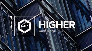 Dark Signal  Higher HD [upl. by Oratnek936]