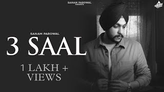 3 SAAL Official Song  Sanam Parowal  Latest Punjabi Songs 2022 Punjabi Sad Songs [upl. by Glogau]