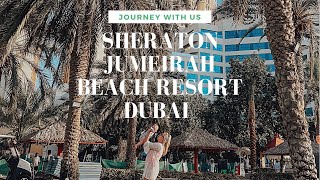 SHERATON JUMEIRAH BEACH RESORT JBR DUBAI  WALKTHROUGH TOUR [upl. by Wilhelm]