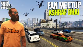 ASHRAF BHAI FAN MEETUP IN GTA ONLINE [upl. by Edyth]