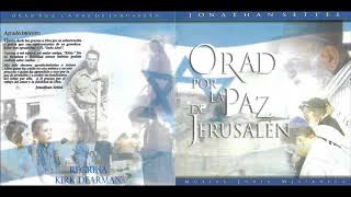 Jonathan Settel Orad Por La Paz De Jerusalén Música Judía Mesianica Disco Completo HD [upl. by Okubo648]