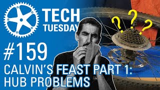 Calvins Feast Part 1 Hub Problems  Tech Tuesday 159 [upl. by Othello743]