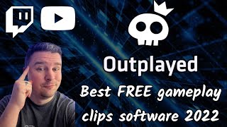 FREE Automatically Clip Your Gameplay with Outplayed by Overwolf Tutorial [upl. by Teerpnam397]