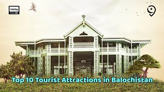 Discovering Hidden Treasures Top 10 Tourist Attractions in Balochistan [upl. by Ihtac]