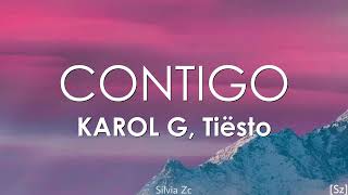 Karol G Tiësto  Contigo Letra [upl. by Tnahs438]