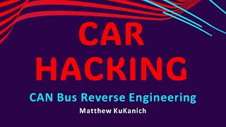 Car Hacking amp CAN Bus Reverse Engineering Seminar [upl. by Marlyn14]