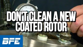 Dont Clean A New Coated Rotor  4 Tips [upl. by Fredel267]